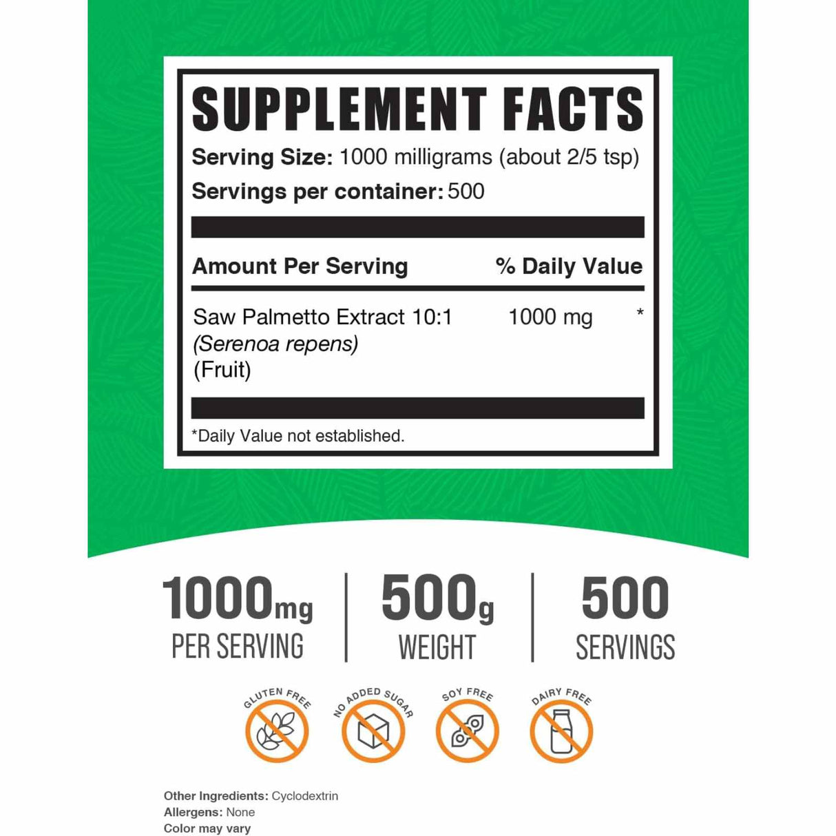 BulkSupplements.com Saw Palmetto 1000 mg - 500 g - Tabla Nutricional - Haz Tu Pedido