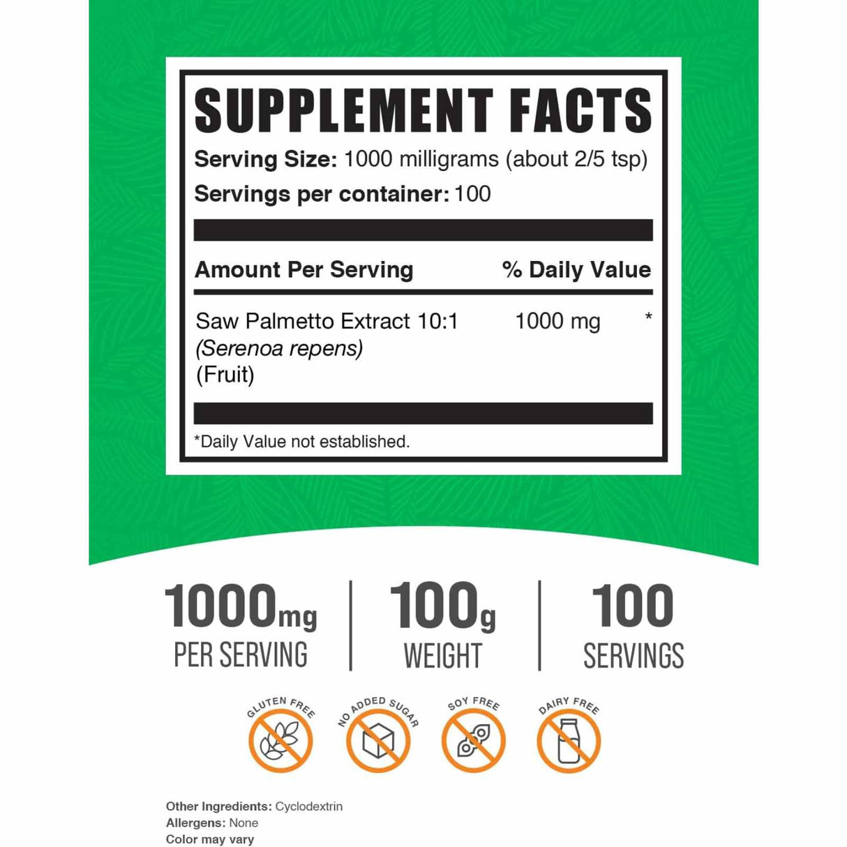 BulkSupplements.com Saw Palmetto 1000 mg - 100 g - Tabla Nutricional - Haz Tu Pedido